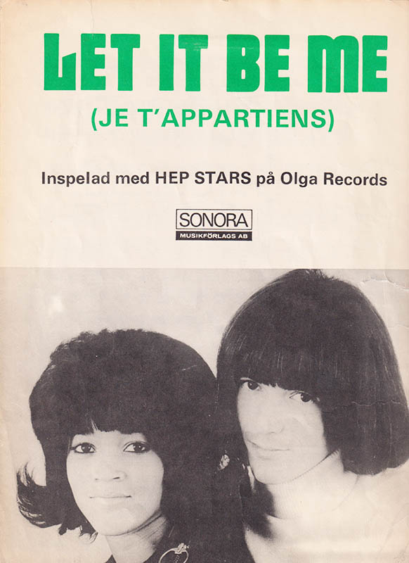 Let It Be Me (Je T'appartiens). Inspelad med HEP STARS på Olga Records