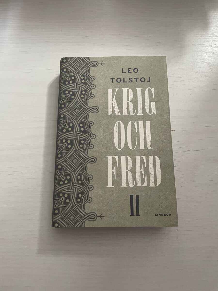 Lev Tolstoj : Krig och fred II (2)