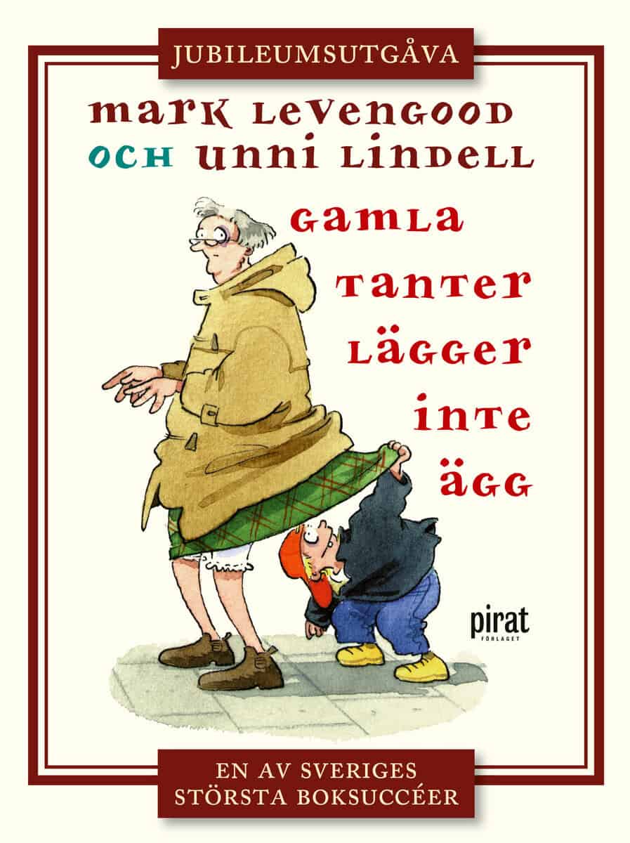 Levengood, Mark ; Lindell, Unni : Gamla tanter lägger inte ägg