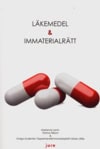 Levin, Marianne ; Nilsson, Hanna : Läkemedel & immaterialrätt