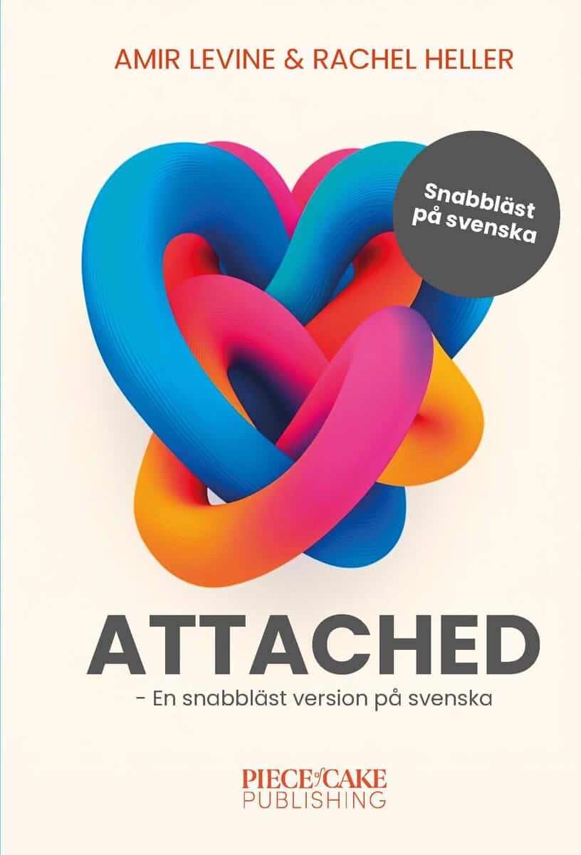 Levine, Amir ; Heller, Rachel : Attached : En snabbläst version på svenska