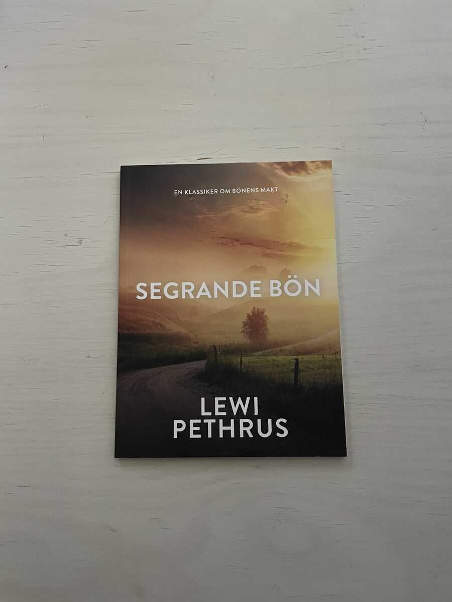 Lewi Pethrus : Segrande bön