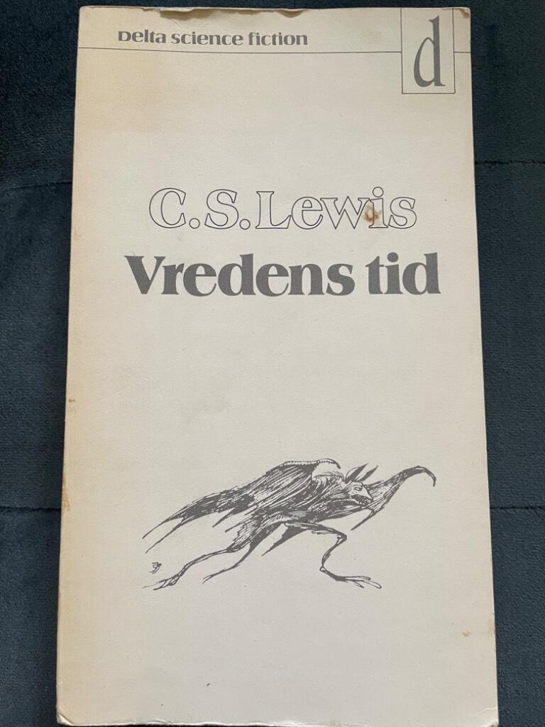 Lewis, C. S. 1898-1963. ; Gällmo, Gunnar : Vredens tid