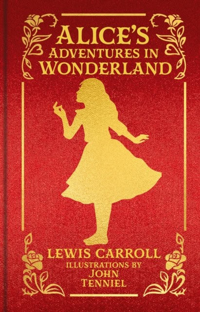 Lewis Carroll : Alice's Adventures in Wonderland