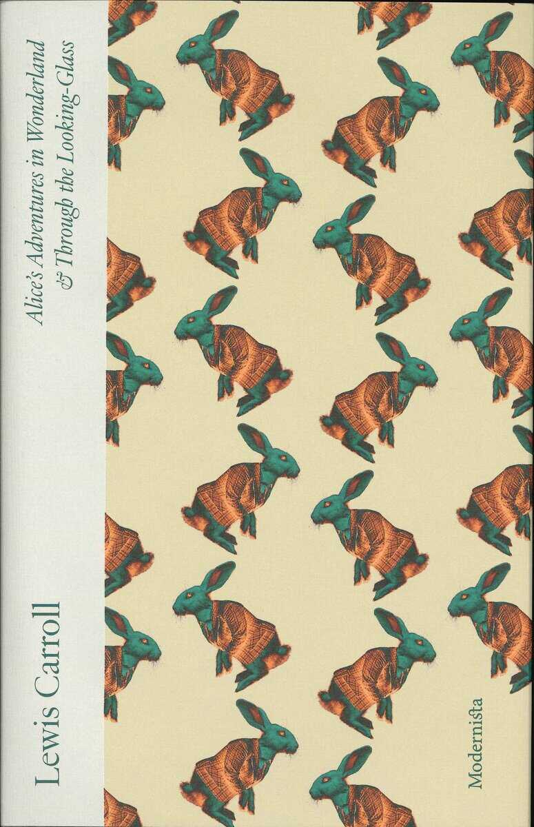 Lewis Carroll : Alice's Adventures in Wonderland & Through the Looking-Glass