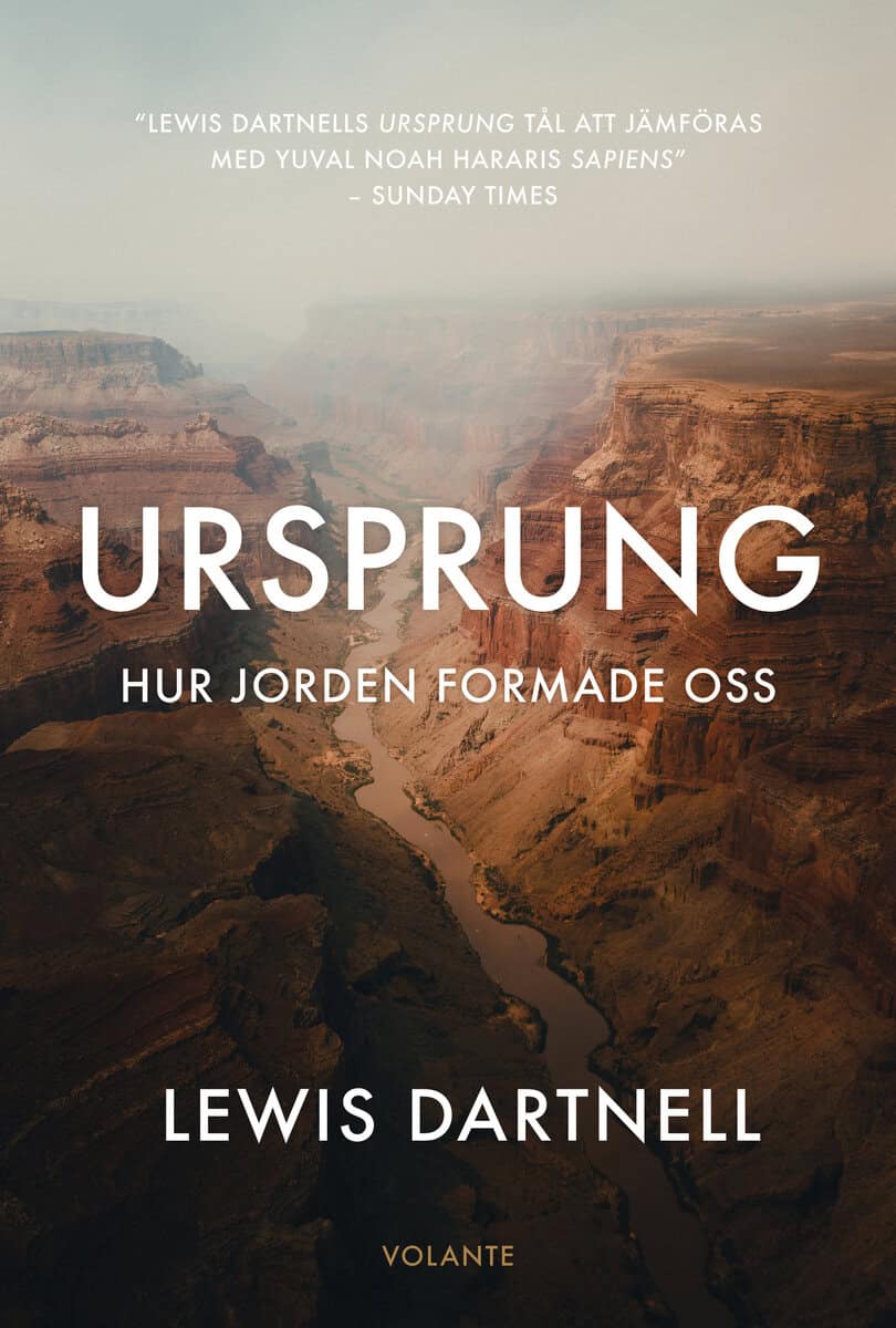 Lewis Dartnell : Ursprung : hur jorden formade oss