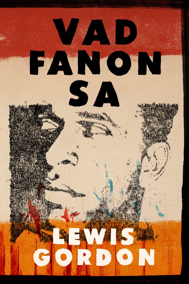 Lewis Gordon : Vad Fanon sa