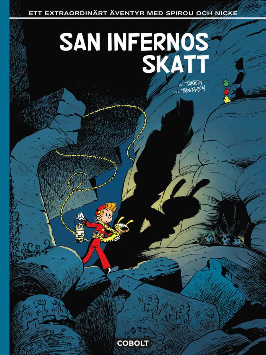 Lewis Trondheim : Spirou. San Infernos skatt