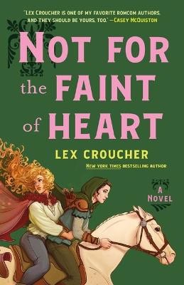 Lex Croucher : Not for the Faint of Heart