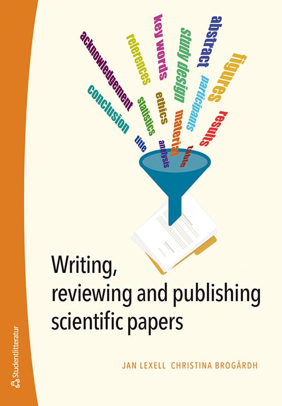 Lexell, Jan ; Brogårdh, Christina : Writing, reviewing and publishing scientific papers