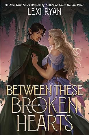 Lexi Ryan : Between These Broken Hearts