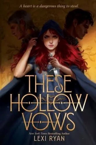 Lexi Ryan : These Hollow Vows