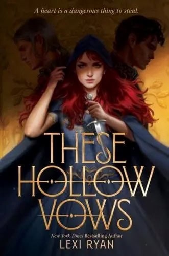 Lexi Ryan : These Hollow Vows