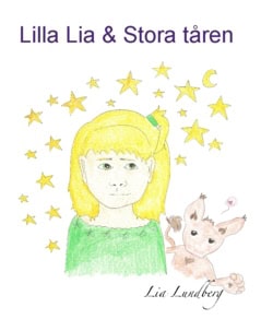 Lia Lundberg : Lilla Lia och Stora tåren