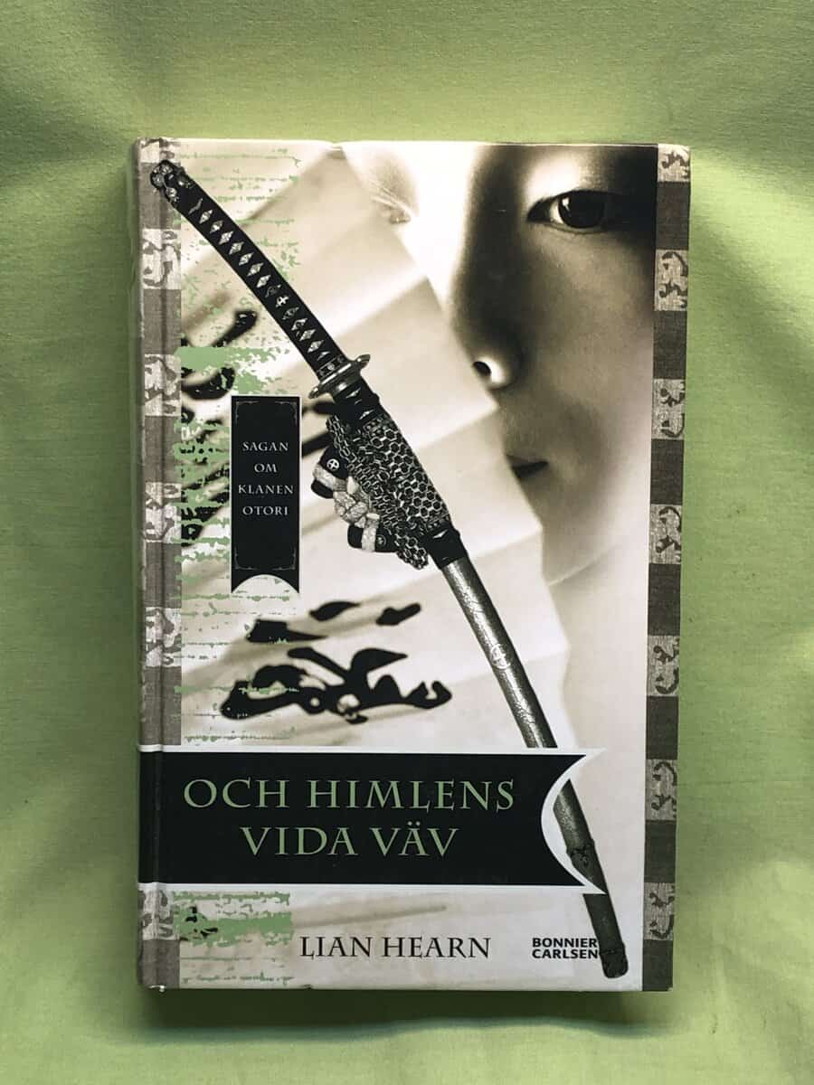 Lian Hearn : Sagan om klanen Otori 5 - Och himlens vida väv