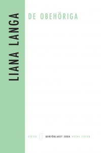 Liana Langa : De obehöriga