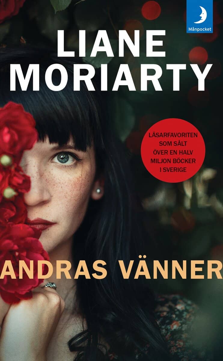 Liane Moriarty : Andras vänner