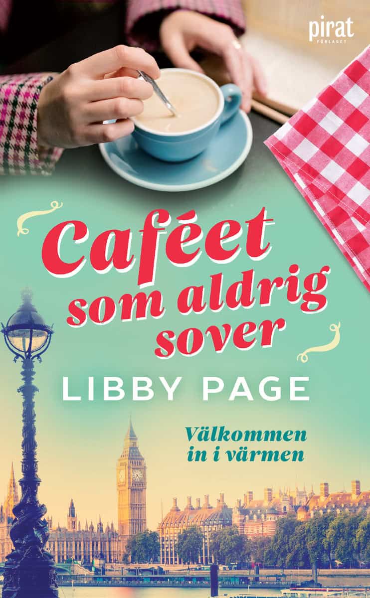 Libby Page : Caféet som aldrig sover