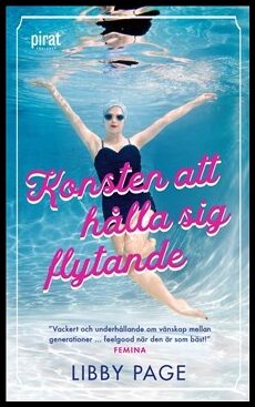 Libby Page : Konsten att hålla sig flytande