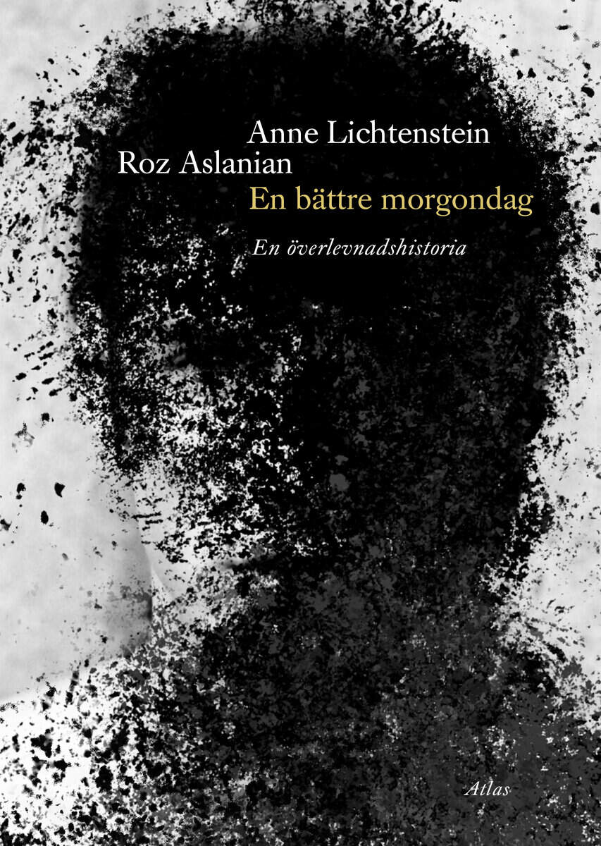 Lichtenstein, Anne ; Aslanian, Rozbeh : En bättre morgondag : En överlevnadshistoria