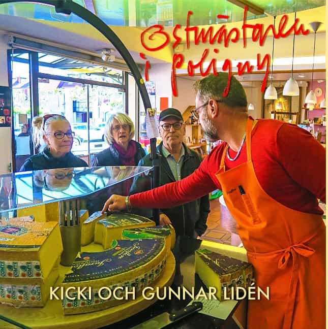 Lidén, Gunnar ; Lidén, Kicki : Ostmästaren i Poligny