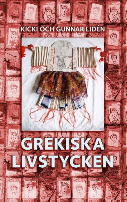 Lidén, Kicki ; Lidén, Gunnar : Grekiska livstycken