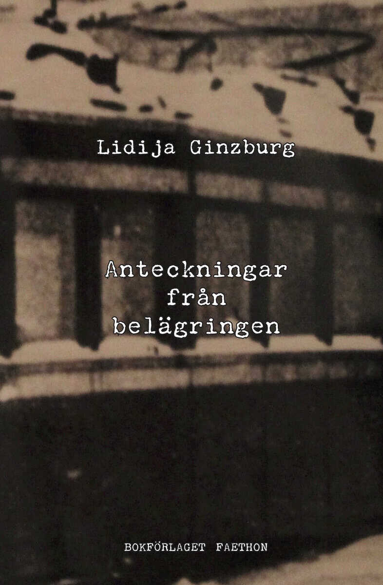 Lidija Ginzburg : Anteckningar från belägringen