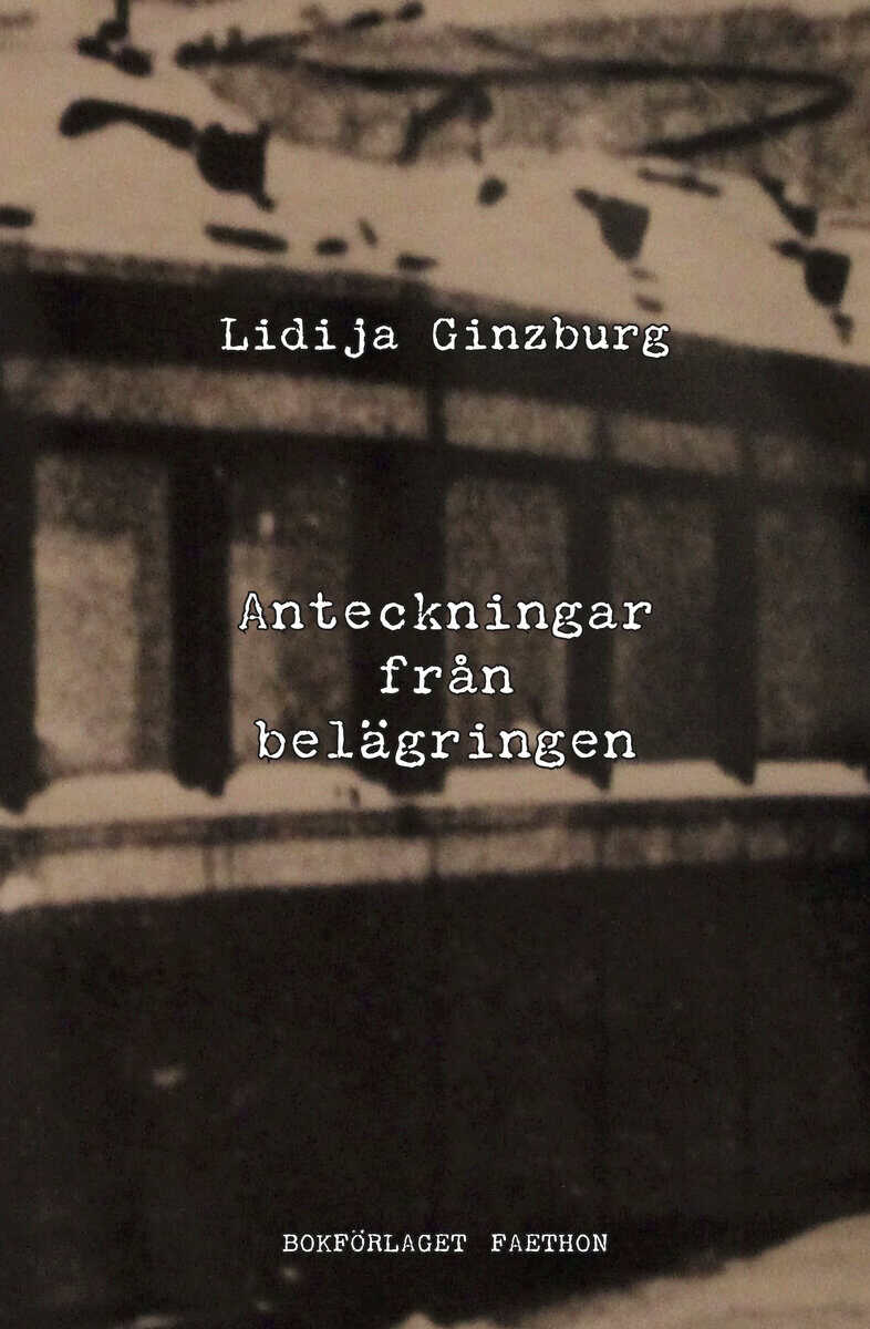 Lidija Ginzburg : Anteckningar från belägringen