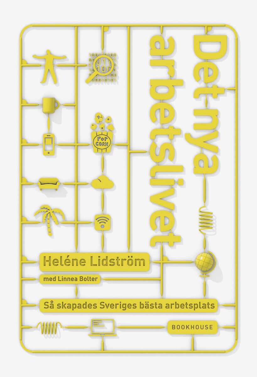 Lidström, Heléne ; Bolter, Linnea : Det nya arbetslivet