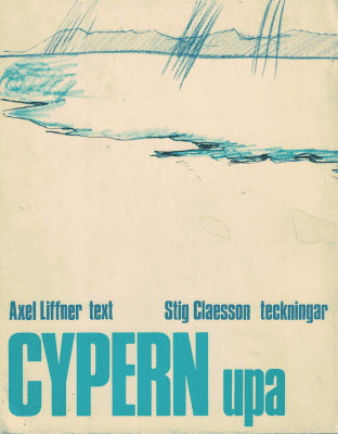 Liffner, Axel ; Claesson, Stig : Cypern upa