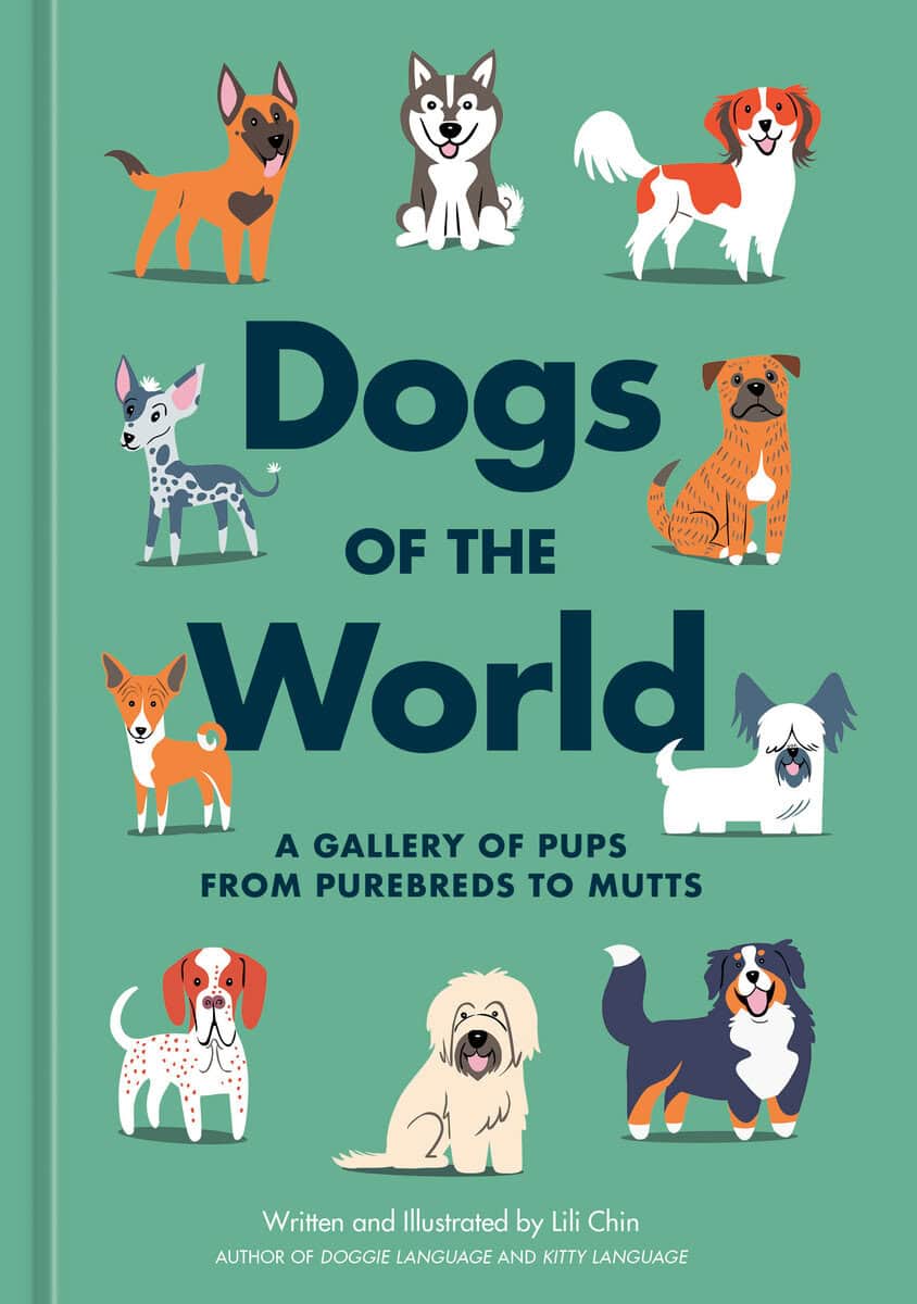 Lili Chin : Dogs of the World