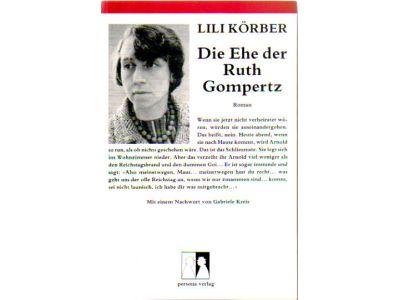 Lili Körber : Die Ehe der Ruth Gompertz