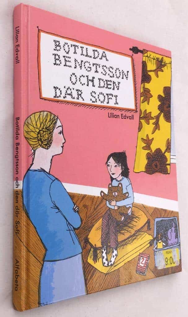 Lilian Edvall : Botilda Bengtsson och den där Sofi