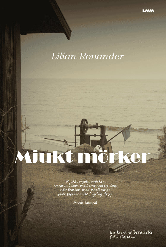 Lilian Ronander : Mjukt mörker