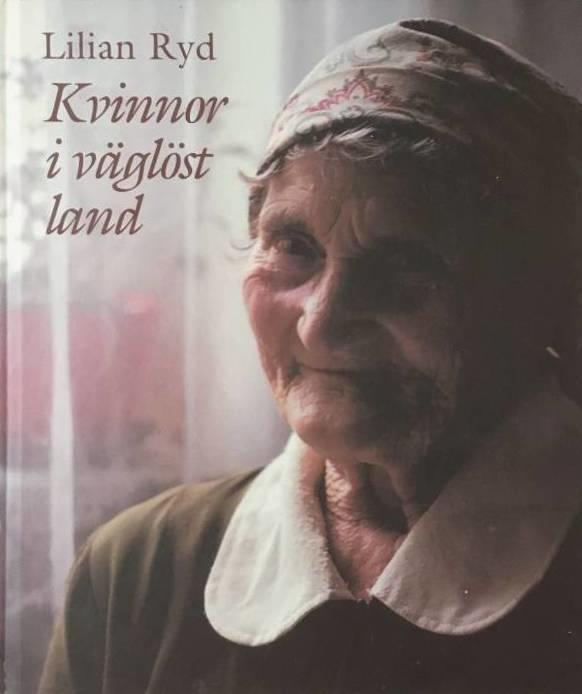Lilian Ryd : Kvinnor i väglöst land