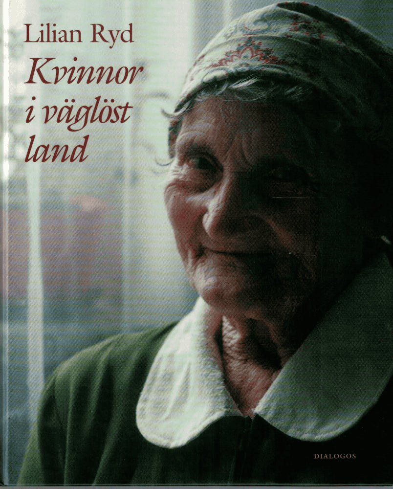 Lilian Ryd : Kvinnor i väglöst land