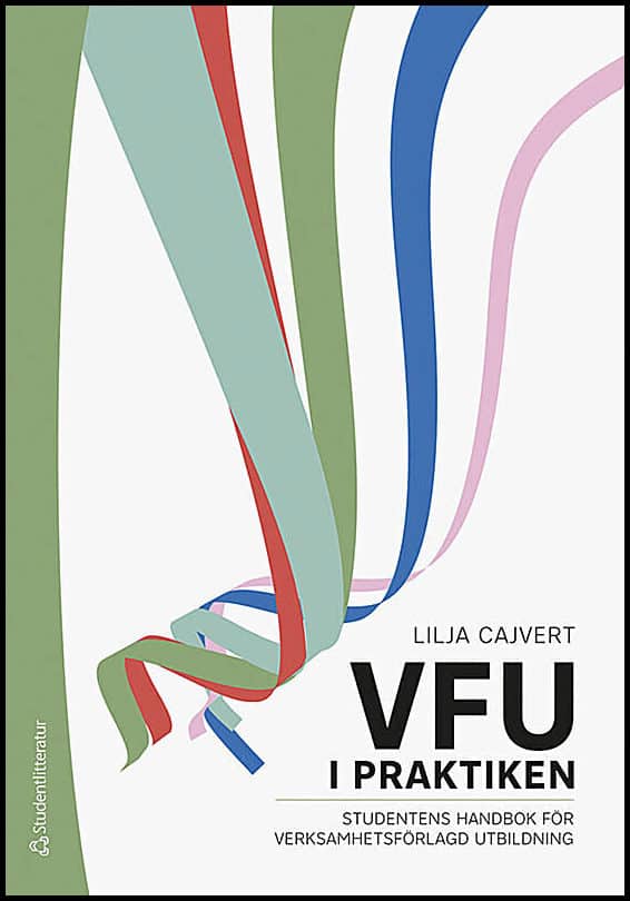 Lilja Cajvert : VFU i praktiken