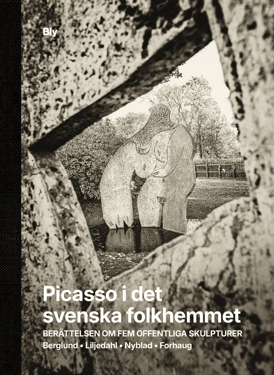 Liljedahl, Ola ; Nyblad Liljedahl, Lena : Picasso i det svenska folkhemmet