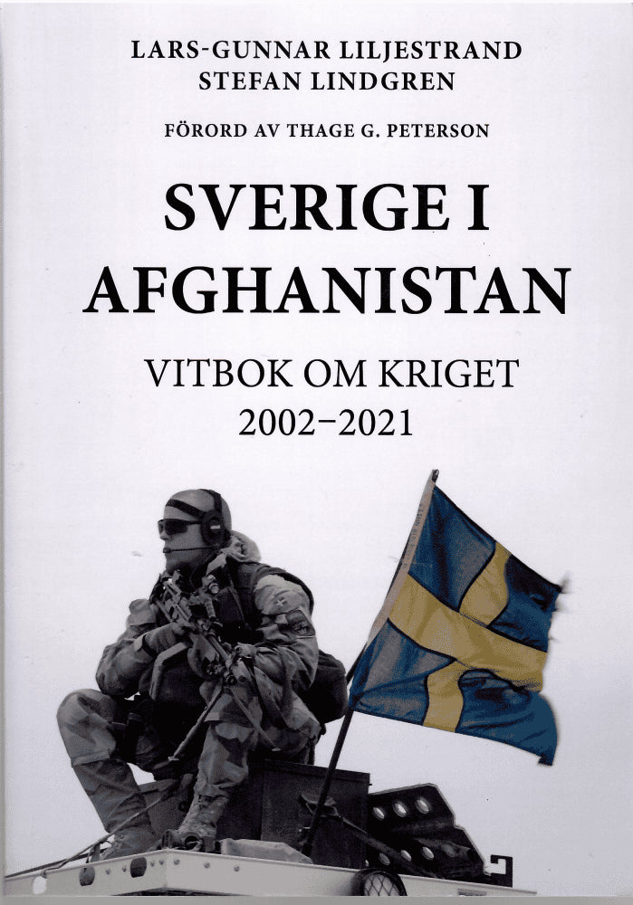 Liljestrand, Lars-Gunnar ; Lindgren, Stefan : Sverige i Afghanistan