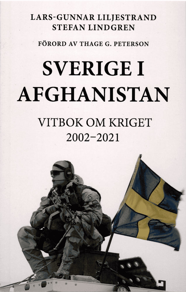 Liljestrand, Lars-Gunnar ; Lindgren, Stefan : Sverige i Afghanistan
