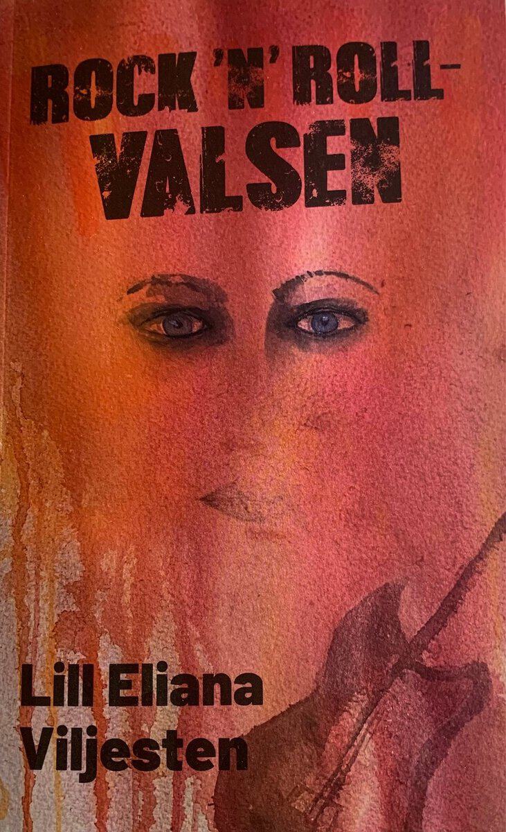 Lill Eliana Viljesten : Rock'n'roll-valsen