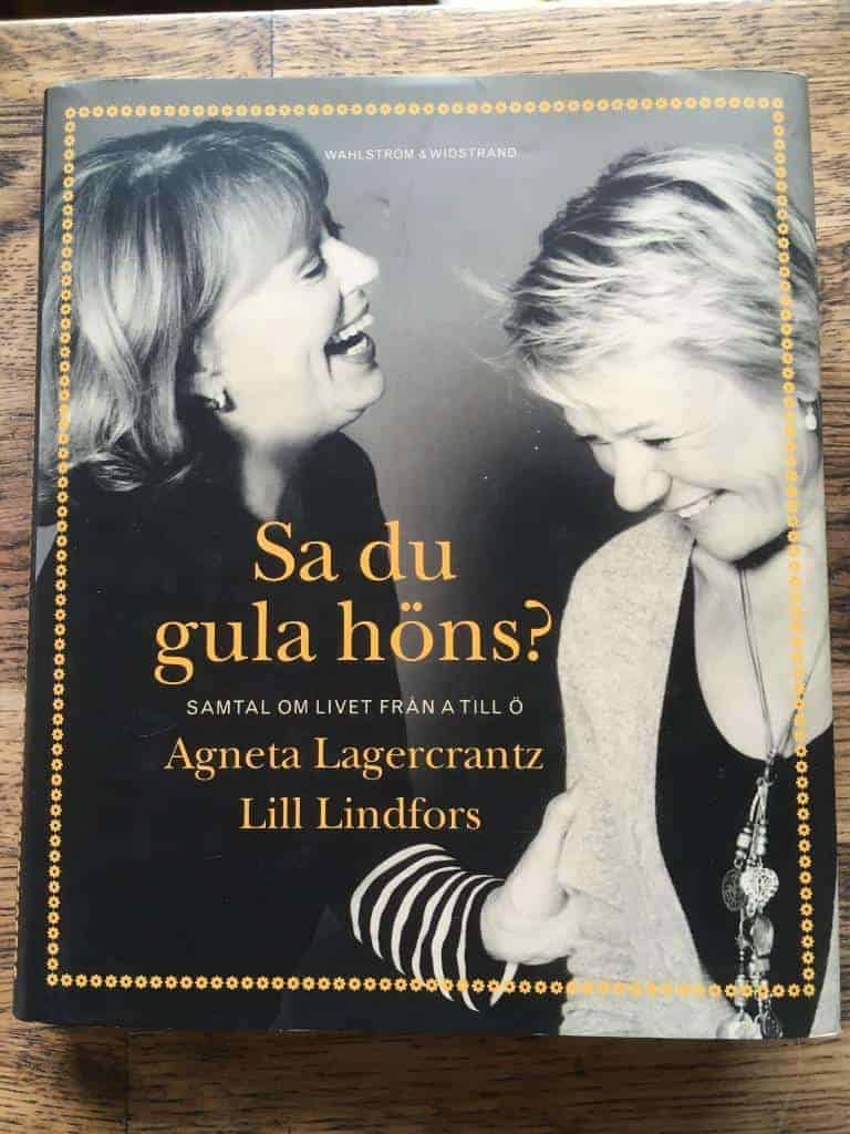 Lill Lindfors ; Agneta Lagercrantz : Sa du gula höns?