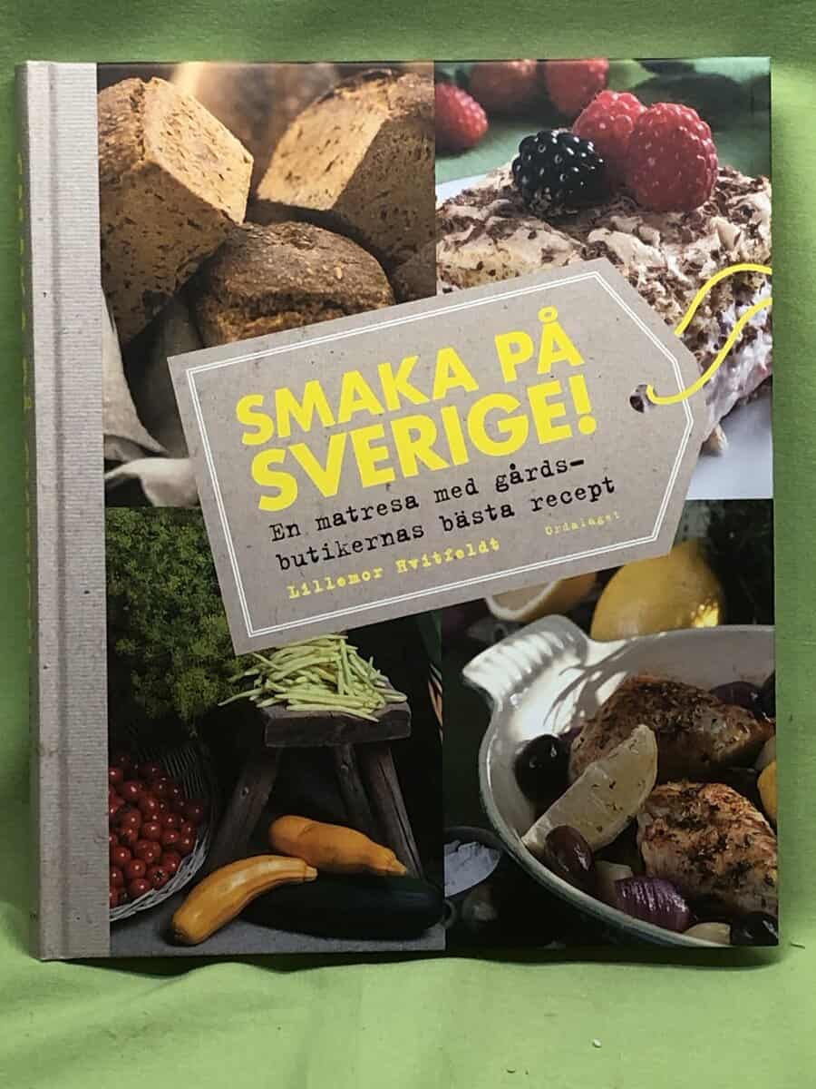 Lillemor Hvitfeldt : Smaka på Sverige!