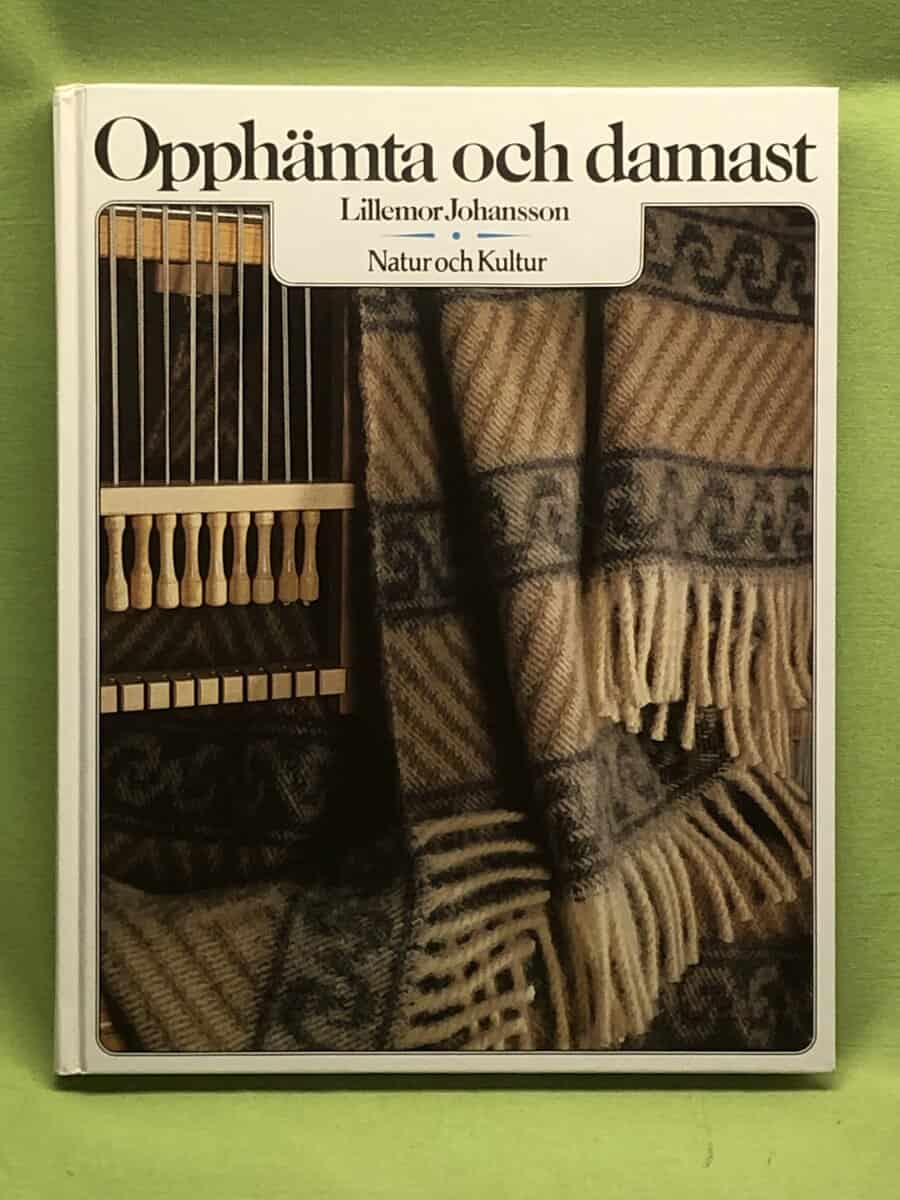 Lillemor Johansson : Opphämta och damast