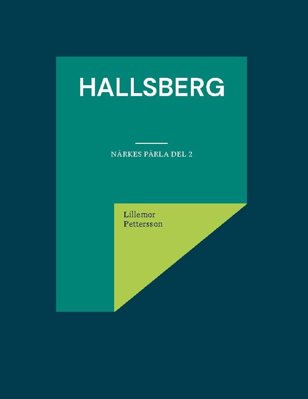 Lillemor Pettersson : Hallsberg. Närkes Pärla D. 2