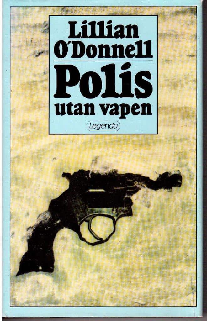 Lillian O´Donnell : Polis utan vapen