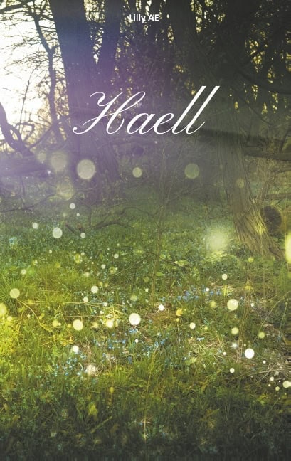 Lilly A. E. : Haell