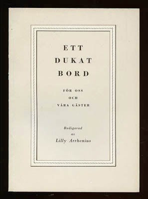 Lilly Arrhenius : Ett dukat bord