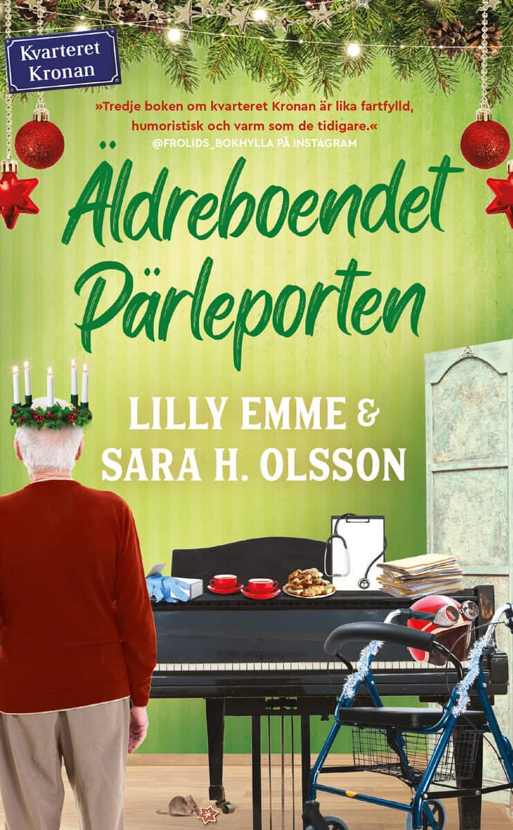 Emme, Lilly ; Olsson, Sara H. : Äldreboendet Pärleporten
