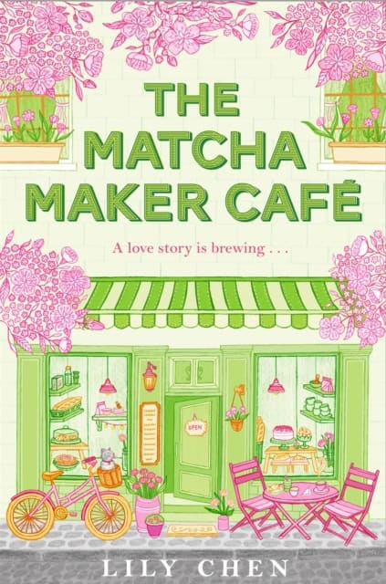 Lily Chen : The Matcha Maker Cafe